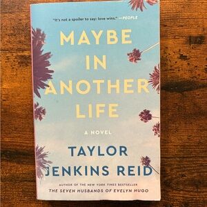 Maybe in Another Life Novel
